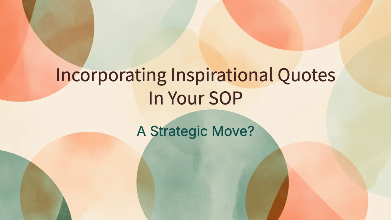 Cover image for blog post: Incorporating Inspirational Quotes in Your SOP: A Strategic Move?