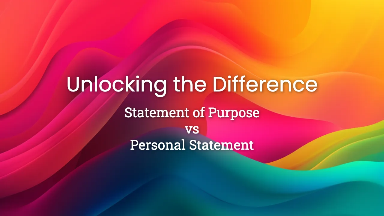 Cover image for blog post: Unlocking the Difference: Statement of Purpose vs Personal Statement